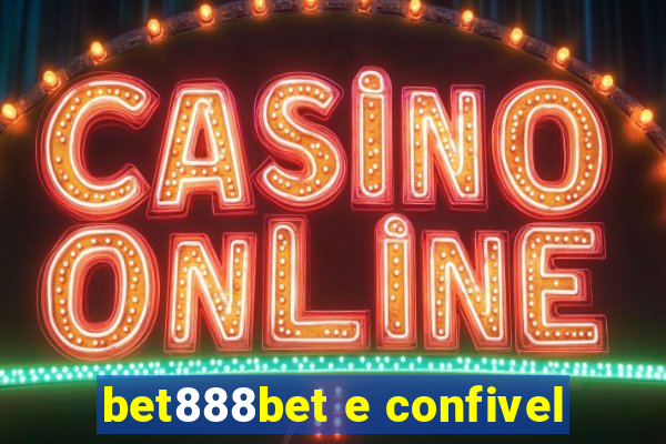 bet888bet e confivel